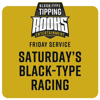 Saturday’s Black-Type Racing Tips